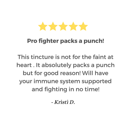 Pro-Fighter - Tincture or Capsules